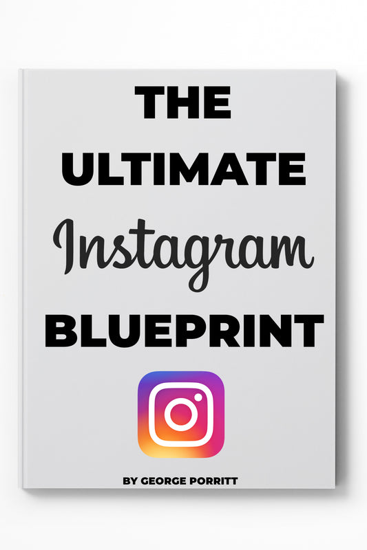 THE ULTIMATE INSTAGRAM BLUEPRINT